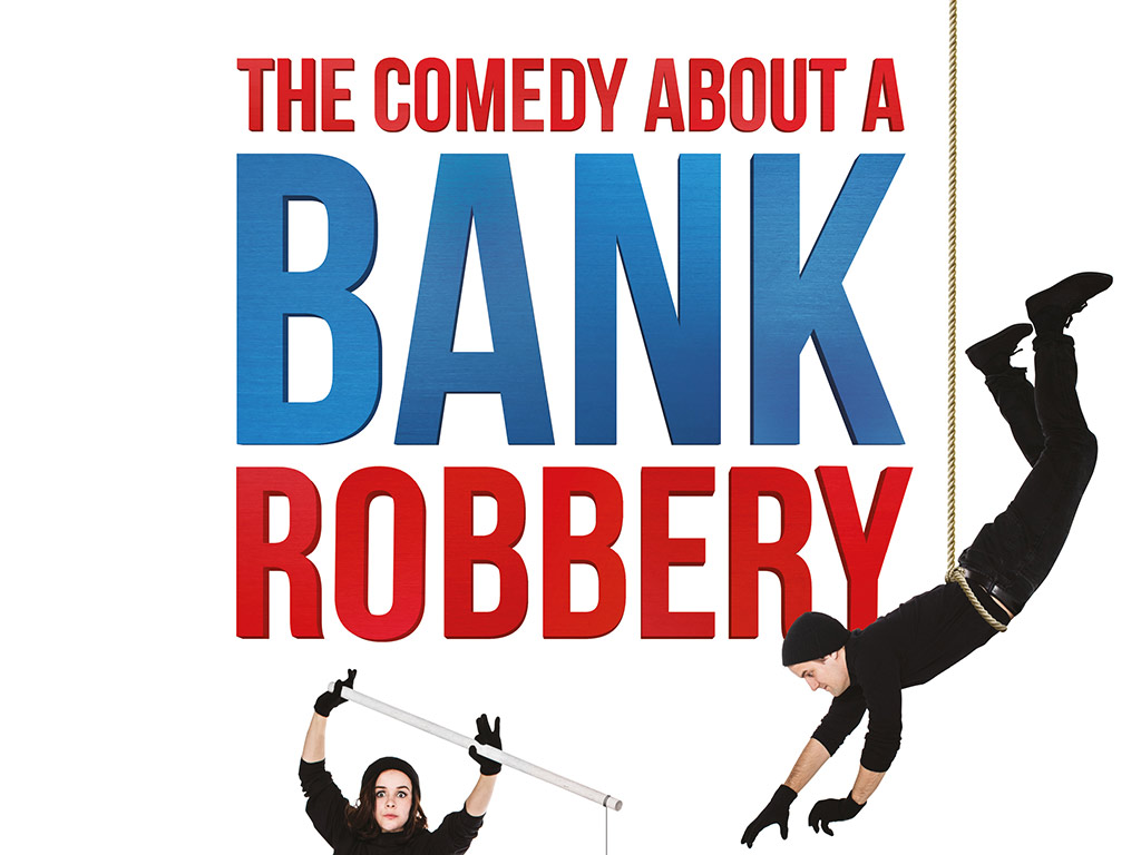 The Comedy About a Bank Robbery